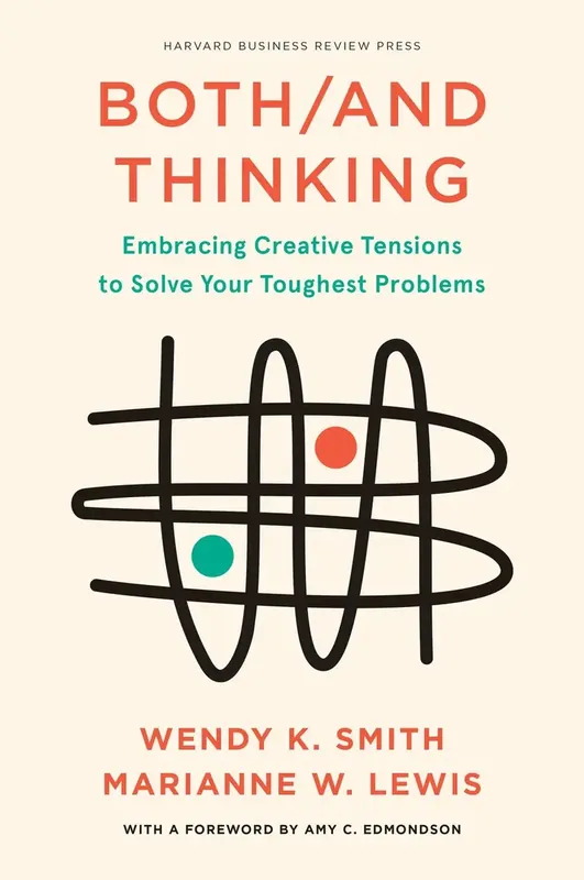 Both/And Thinking | Endast idag