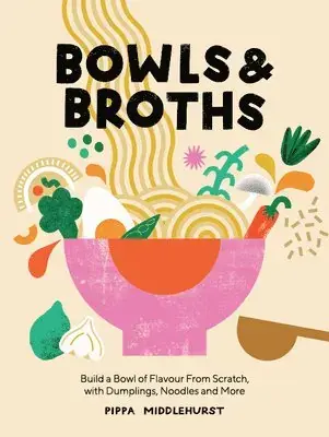 Bowls & Broths - Bra pris
