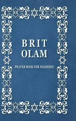 BRIT OLAM, Prayer Book for Noahides | Outlet