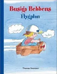Premiumkvalitet | Busiga Bebbens flygplan