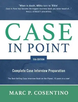 Case in Point 11 Complete Case Interview Preparation | Premium