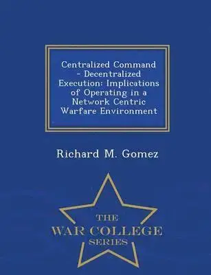 Centralized Command - Decentralized Execution - Storsäljare