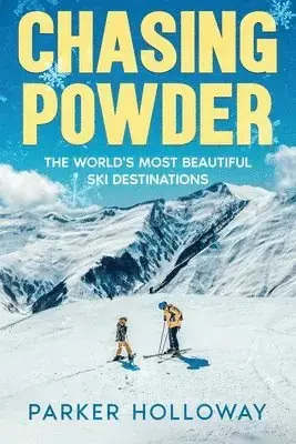 Chasing Powder - Kampanj