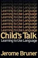 Child‘s Talk Learning to Use Language | Sista chansen