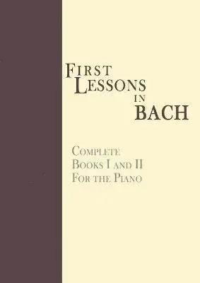First Lessons in Bach, Complete | Säker betalning