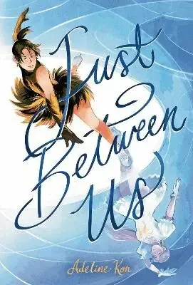Just Between Us A Graphic Novel - Slutrea
