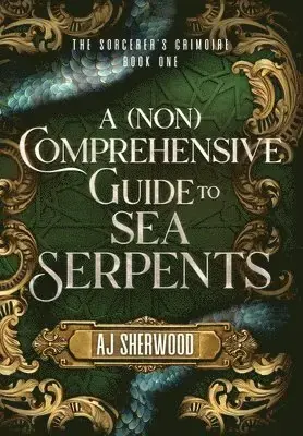 (Non) Comprehensive Guide to Sea Serpents - Kanonerbjudande