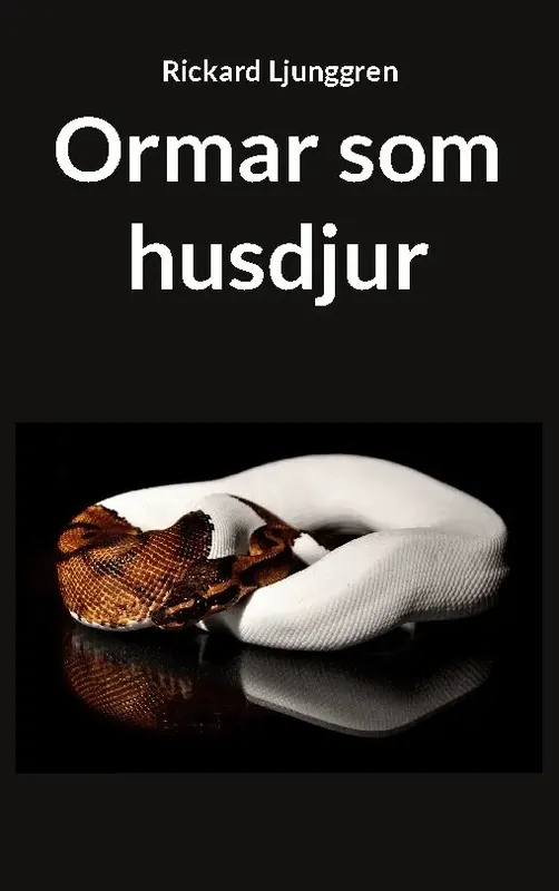 Skaffa nu - Ormar som husdjur