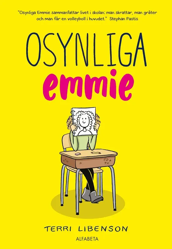 Osynliga Emmie | Populär